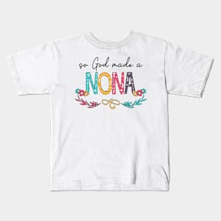 So God Made A Nona Happy Mother's Day Kids T-Shirt